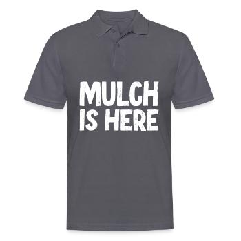 Mulch Is Here - Männer Poloshirt - Anthrazit - Vorne - Nico (186cm)