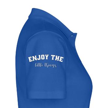 Profitez des petites choses - Polo Femme - bleu royal - Droite