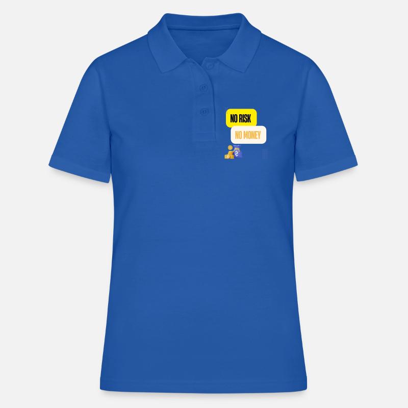 Pas de Risque Pas d Argent - Polo Femme - bleu royal