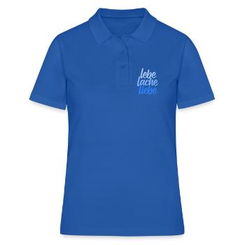 Lebe Lache Liebe – Lebensfreude  - Frauen Polo Shirt - Royalblau - Vorne - Ailine (174cm)