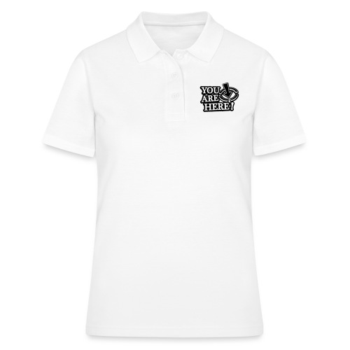 You are here! - Women's Polo Shirt