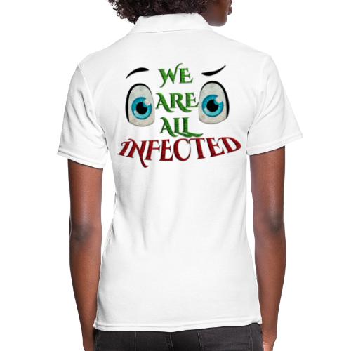 We are all infected -by- t-shirt chic et choc - Polo Femme