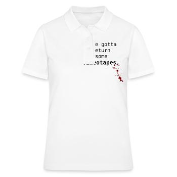 I've got to return some videotapes. - Frauen Polo Shirt - Weiß - Vorne - Ailine (174cm)