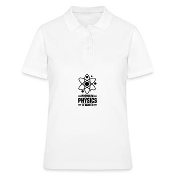 Physics Teacher - Women's Polo Shirt - white - Front - Ailine (174cm)