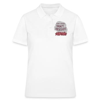 Rose Hathaway Zitat "First lesson: Don't hesitate" - Frauen Polo Shirt - Weiß - Vorne - Ailine (174cm)