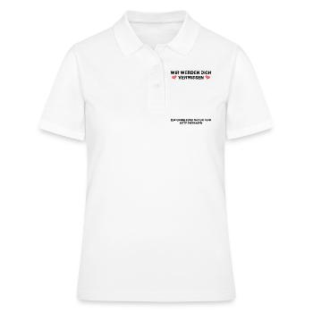 Wir werden Dich vermissen Zur Erinnerung an Team - Frauen Polo Shirt - Weiß - Vorne - Ailine (174cm)