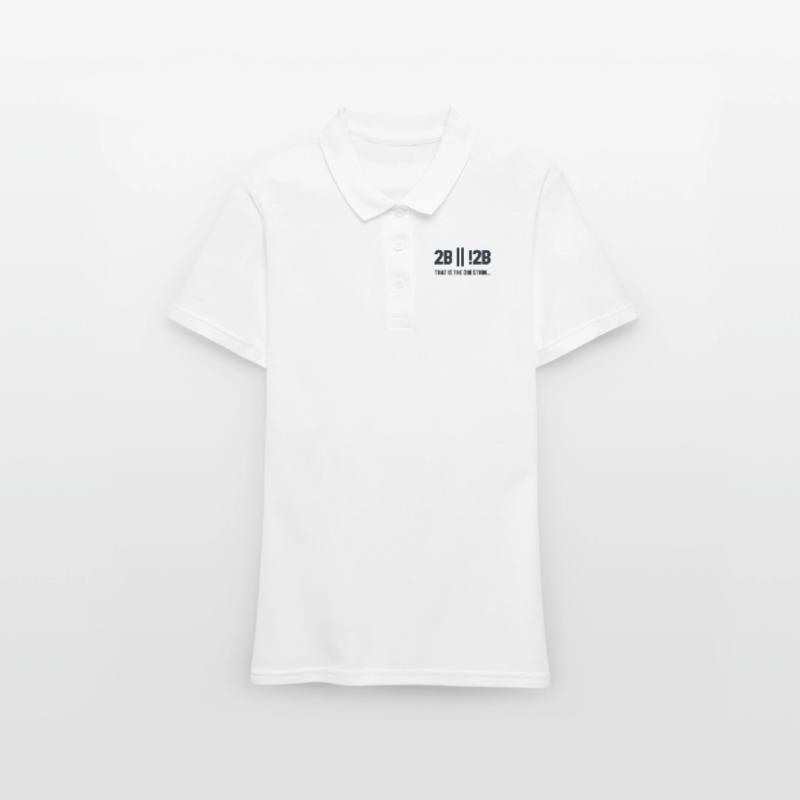 2B or not 2B Question Full Stack Coder Software Women's Polo Shirt