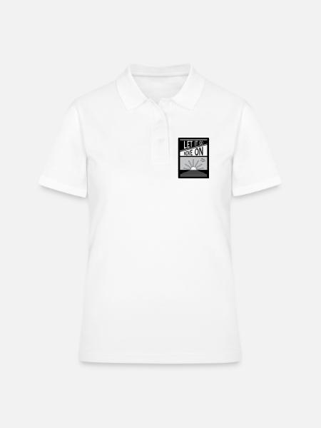 Laissez tomber. Passe à autre chose. - Polo Femme - blanc