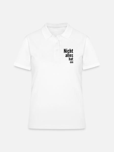 Not everything has a - Women's Polo Shirt - white