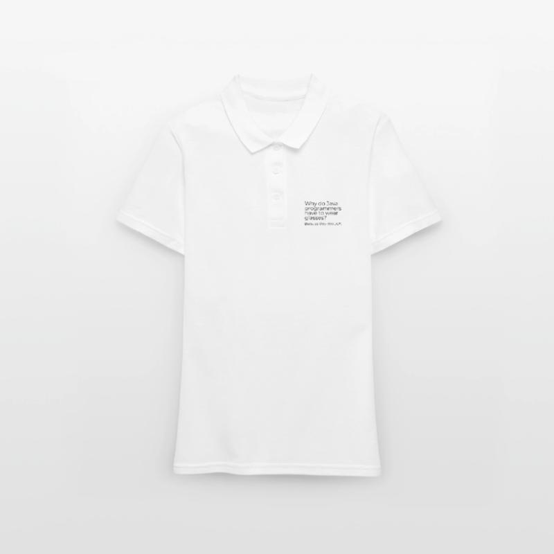 Why do Java programmers have to wear glasses? Frauen Polo Shirt