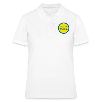 Rund um mich her ist alles Freude! - Frauen Polo Shirt - Weiß - Vorne - Ailine (174cm)