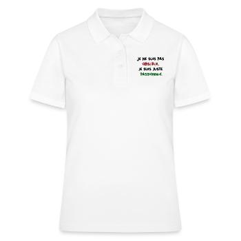 Ich bin nicht besessen, nur leidenschaftliche Humorfrau - Frauen Polo Shirt - Weiß - Vorne - Ailine (174cm)