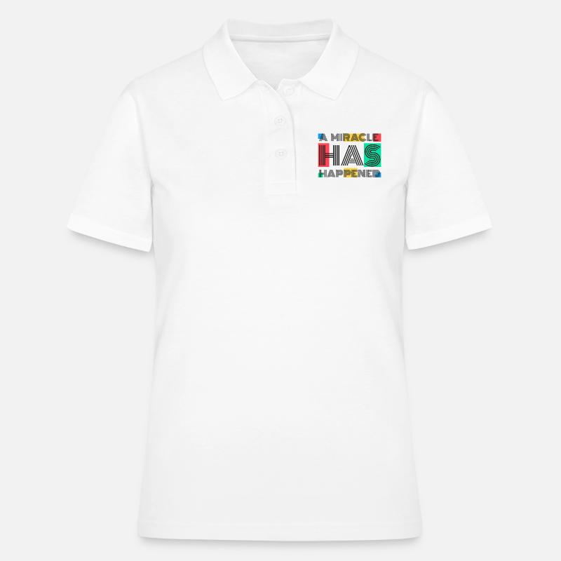 A Miracle Has Happened - Women's Polo Shirt - white
