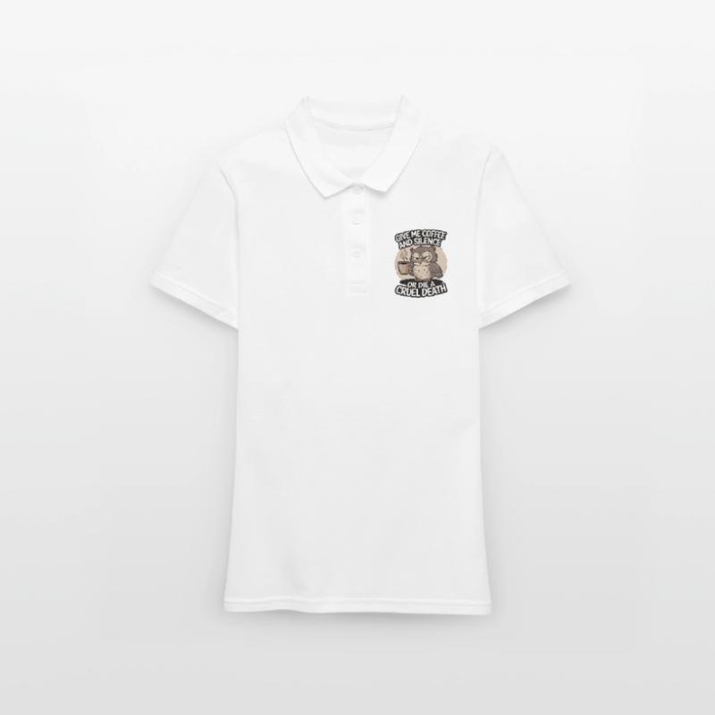 Kaffee Eule - geb mir Kaffee und Stille oder stirb Frauen Polo Shirt