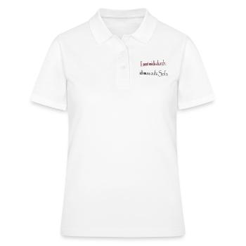 Lasst mich durch ich muss aufs Sofa - Frauen Polo Shirt - Weiß - Vorne - Ailine (174cm)