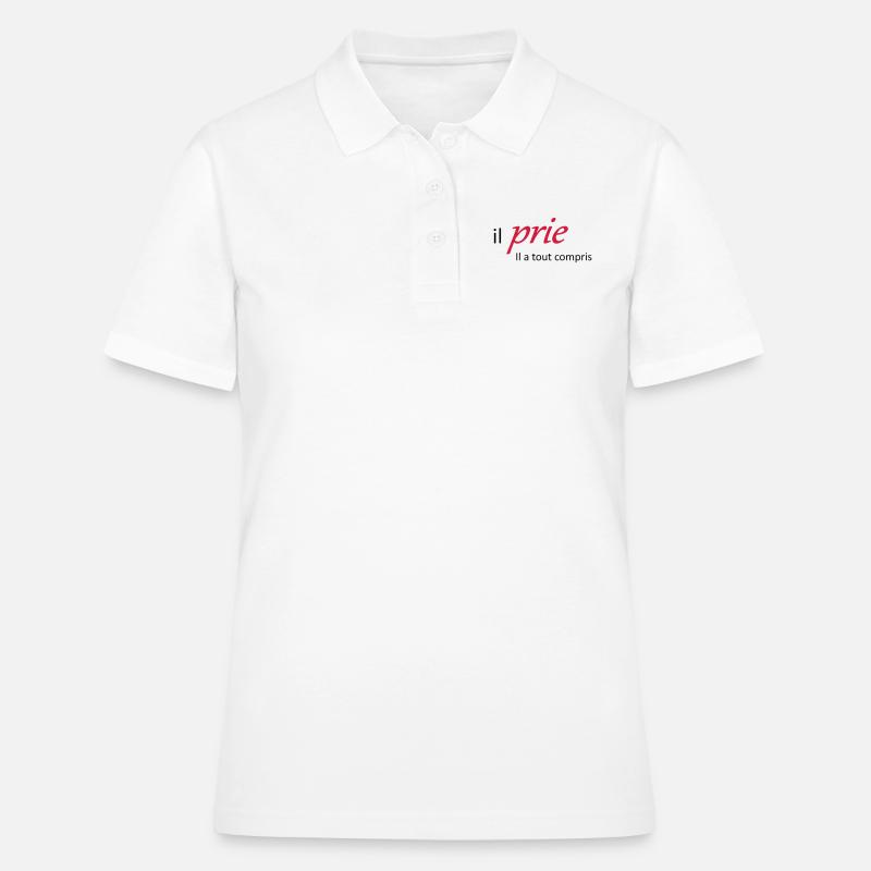 Il prie il à tout compris - Polo Femme - blanc