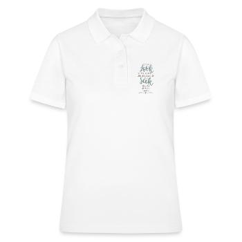 Suche seine Kraft - Frauen Polo Shirt - Weiß - Vorne - Ailine (174cm)