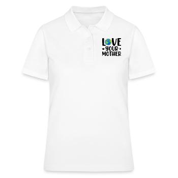 Liebe deine Mutter Tag der Erde Ökologe Lustige Mutter - Frauen Polo Shirt - Weiß - Vorne - Ailine (174cm)