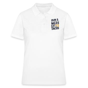 Lauf Alle Kilometer Iss Alle Tacos Lustiger Läufer - Frauen Polo Shirt - Weiß - Vorne - Ailine (174cm)