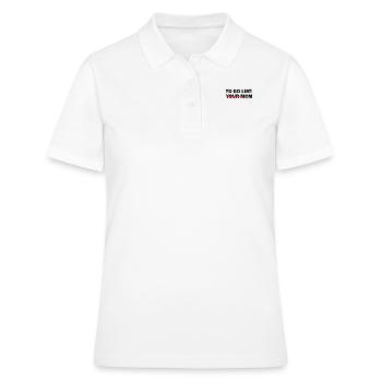 TO-DO-LISTE: DEINE MUTTER - Beleidigender Humor - Frauen Polo Shirt - Weiß - Vorne - Ailine (174cm)