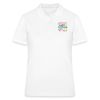 BE THE BEST VERSION OF YOU - Frauen Polo Shirt - Weiß - Vorne - Ailine (174cm)