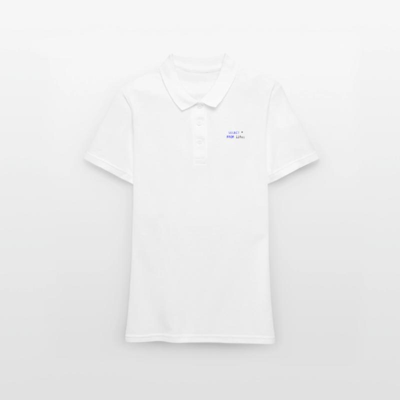 SELECT alles vom Leben- SQL-Programmierer Geschenk Frauen Polo Shirt