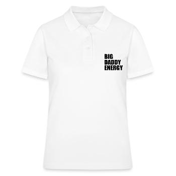Big daddy energy - Frauen Polo Shirt - Weiß - Vorne - Ailine (174cm)