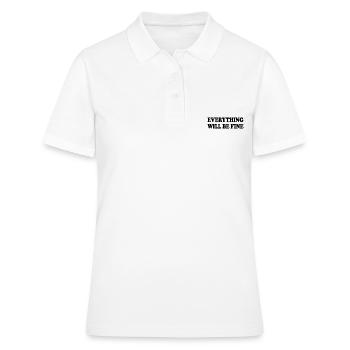 everything will be fine - Frauen Polo Shirt - Weiß - Vorne - Ailine (174cm)