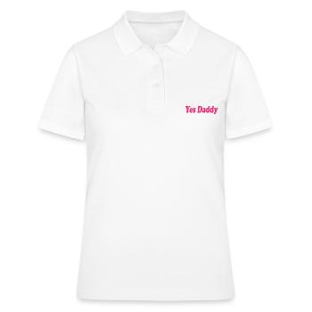 Yes daddy - Frauen Polo Shirt - Weiß - Vorne - Ailine (174cm)