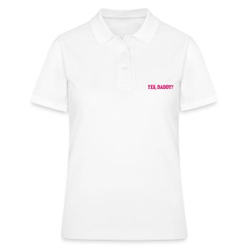 Yes daddy - Frauen Polo Shirt - Weiß - Vorne - Ailine (174cm)