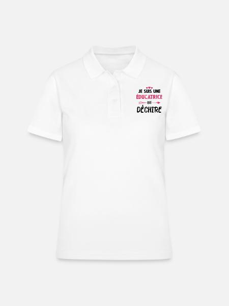 Je Suis Une Éducatrice Qui Déchire - Polo Femme - blanc