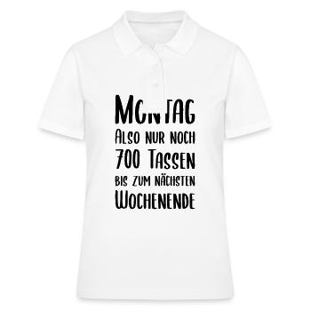 Montag also nur noch 700 Tassen bis zum Wochenende - Frauen Polo Shirt - Weiß - Vorne - Ailine (174cm)