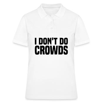 Misanthrop Menschenhasser Asozial Introvertiert - Frauen Polo Shirt - Weiß - Vorne - Ailine (174cm)