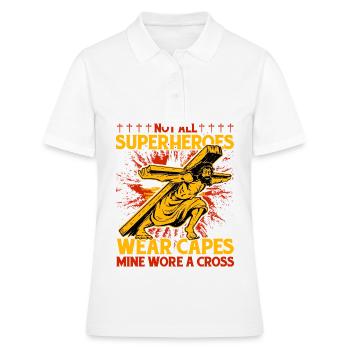 Not all Superheroes wear capes mine wore a Cross - Women's Polo Shirt - white - Front - Ailine (174cm)
