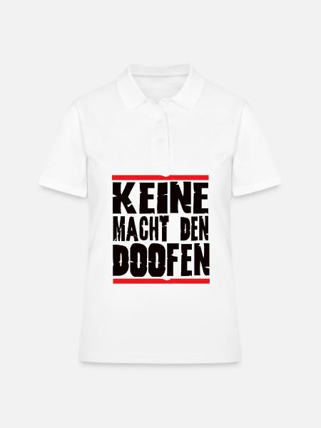 Keine Macht den doofen - Frauen Polo Shirt - Weiß