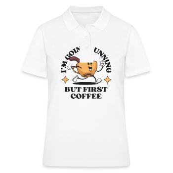 I'm Going Running But First Coffee - Women's Polo Shirt - white - Front - Ailine (174cm)
