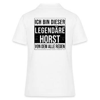 Ich bin dieser legendäre für Horst - Frauen Polo Shirt - Weiß - Hinten - Ailine (174cm)