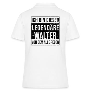 Ich bin dieser legendäre für Walter - Frauen Polo Shirt - Weiß - Hinten - Ailine (174cm)