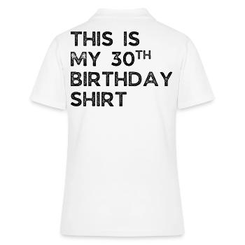 C’EST MON 30E ANNIVERSAIRE. 30E ANNIVERSAIRE - Polo Femme - blanc - Dos - Ailine (174cm)