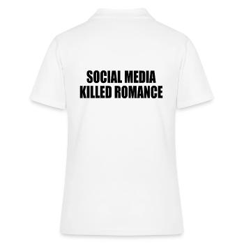 social media killed romance - Frauen Polo Shirt - Weiß - Hinten - Ailine (174cm)