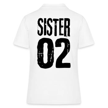 Sister 01 Schwester 02 Schwestern Freundinnen cool - Frauen Polo Shirt - Weiß - Hinten - Ailine (174cm)