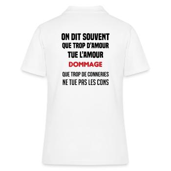 on dit souvent que trop d'amour tue l'amour cadeau - Polo Femme - blanc - Dos - Ailine (174cm)