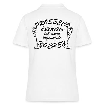 Prosecco kaltstellen - kochen - Frauen Polo Shirt - Weiß - Hinten - Ailine (174cm)
