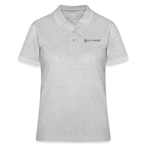so_is_boarisch - Frauen Polo Shirt