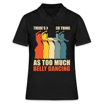 Too much belly dancing for belly dancer - Women's Polo Shirt - black - Front - Ailine (174cm)