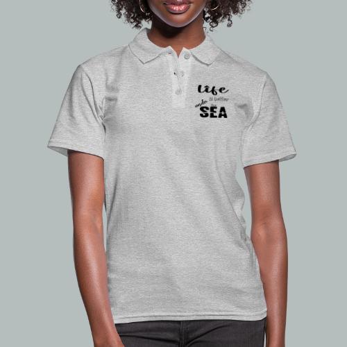 life is better under the sea - Frauen Polo Shirt