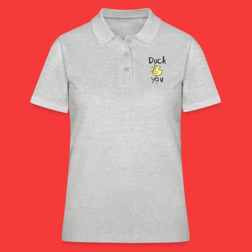 Duck you - Frauen Polo Shirt