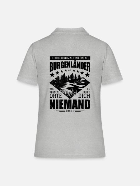 Leg dich nicht mit einem Burgenländer an - Spruch - Frauen Polo Shirt - Grau meliert