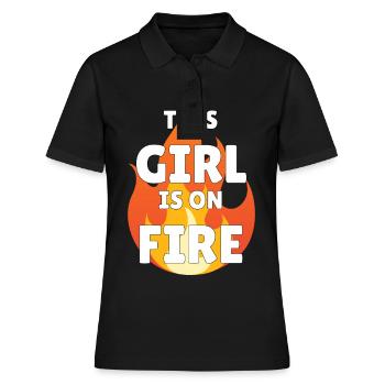 This Girl is on Fire Lady Woman Power Go Girls - Frauen Polo Shirt - Schwarz - Vorne - Ailine (174cm)