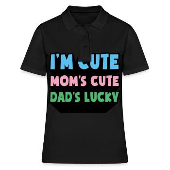 IM CUTE MOMS CUTE DADS LUCKY MAMA PAPA BABY - Women's Polo Shirt - black - Front - Ailine (174cm)